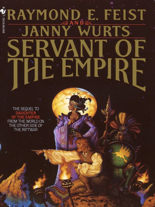 Title details for Servant of the Empire by Raymond E. Feist - Available